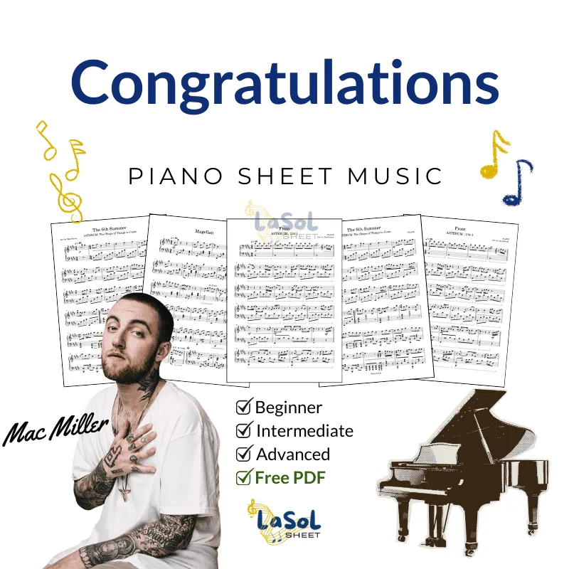 Congratulations - Mac Miller Piano Sheet Music