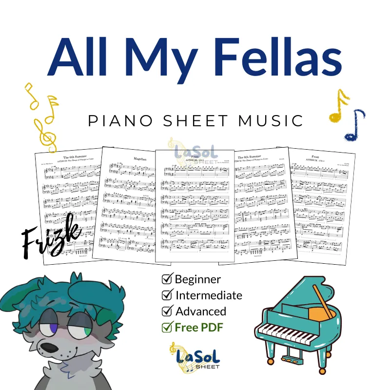 All My Fellas - Frizk Piano Sheet Music