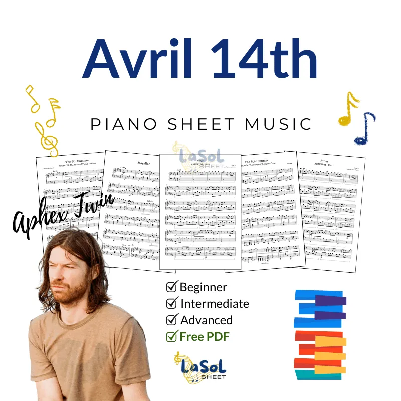 Avril 14th - Aphex Twin Piano Sheet Music